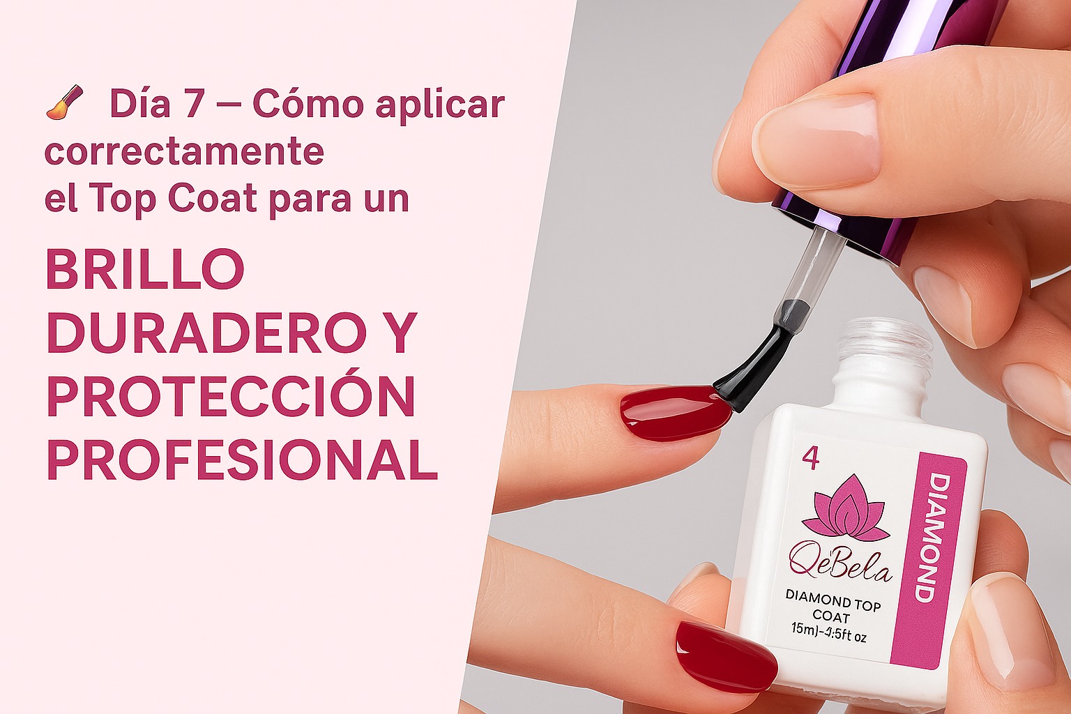 Día 7 — Cómo aplicar correctamente el Top Coat